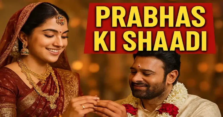 Prabhas ki Shaadi